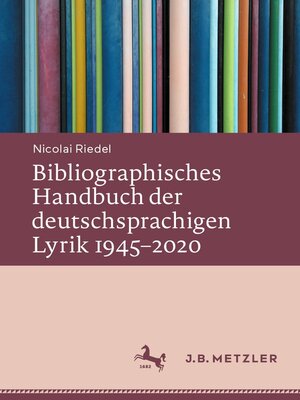 cover image of Bibliographisches Handbuch der deutschsprachigen Lyrik 1945–2020